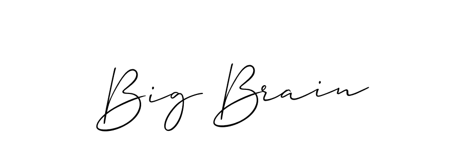 You should practise on your own different ways (Allison_Script) to write your name (Big Brain) in signature. don't let someone else do it for you. Big Brain signature style 2 images and pictures png