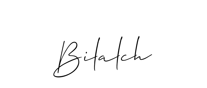 You should practise on your own different ways (Allison_Script) to write your name (Bilalch) in signature. don't let someone else do it for you. Bilalch signature style 2 images and pictures png