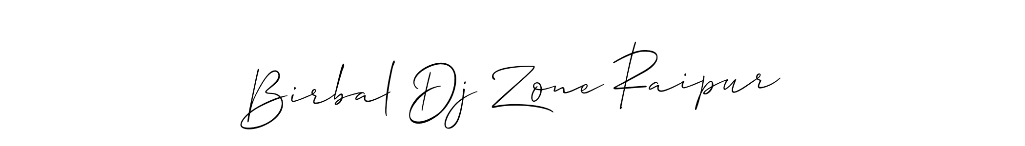 It looks lik you need a new signature style for name Birbal Dj Zone Raipur. Design unique handwritten (Allison_Script) signature with our free signature maker in just a few clicks. Birbal Dj Zone Raipur signature style 2 images and pictures png