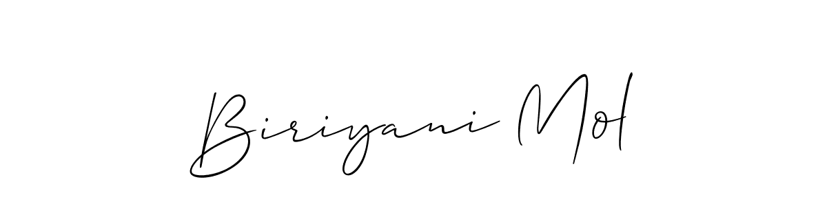 You can use this online signature creator to create a handwritten signature for the name Biriyani Mol. This is the best online autograph maker. Biriyani Mol signature style 2 images and pictures png