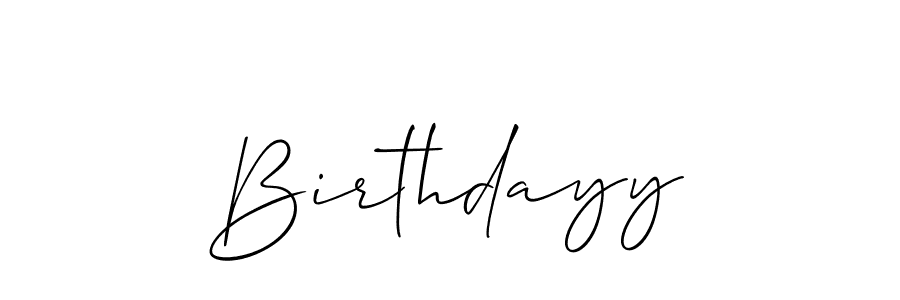 Use a signature maker to create a handwritten signature online. With this signature software, you can design (Allison_Script) your own signature for name Birthdayy. Birthdayy signature style 2 images and pictures png