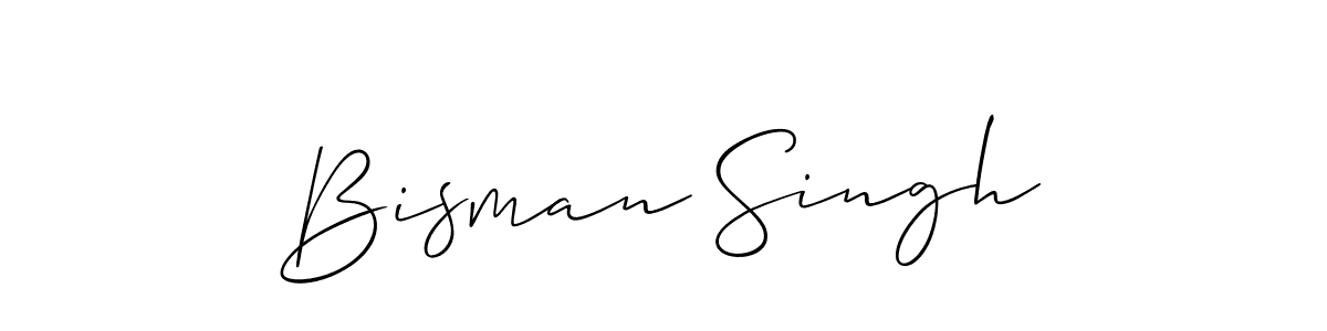 Use a signature maker to create a handwritten signature online. With this signature software, you can design (Allison_Script) your own signature for name Bisman Singh. Bisman Singh signature style 2 images and pictures png