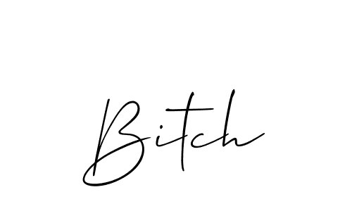 Use a signature maker to create a handwritten signature online. With this signature software, you can design (Allison_Script) your own signature for name Bitch. Bitch signature style 2 images and pictures png