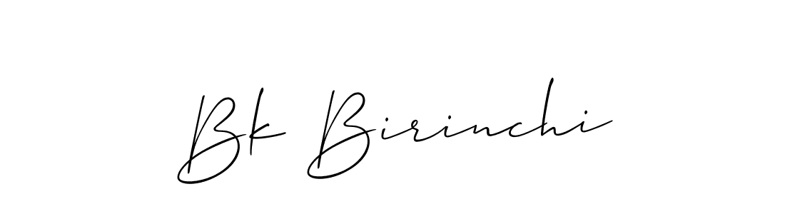 Make a beautiful signature design for name Bk Birinchi. With this signature (Allison_Script) style, you can create a handwritten signature for free. Bk Birinchi signature style 2 images and pictures png