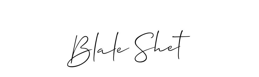 Design your own signature with our free online signature maker. With this signature software, you can create a handwritten (Allison_Script) signature for name Blale Shet. Blale Shet signature style 2 images and pictures png