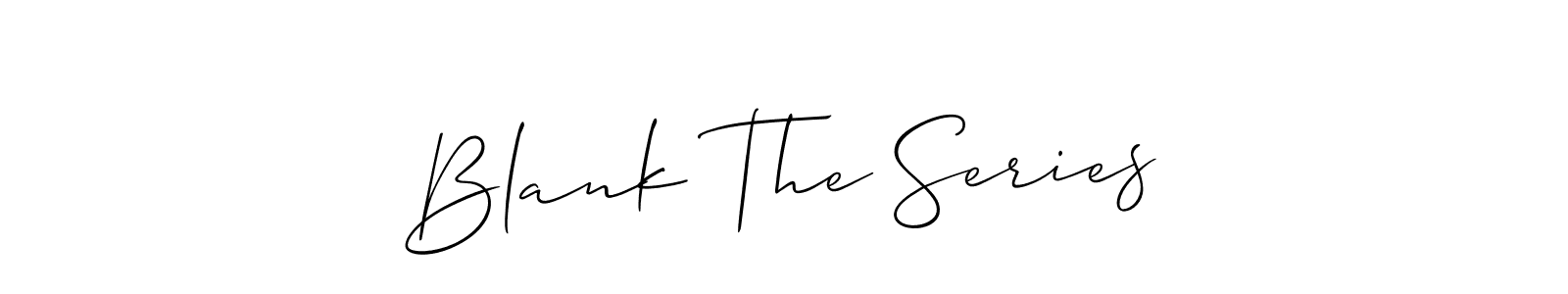 How to make Blank The Series signature? Allison_Script is a professional autograph style. Create handwritten signature for Blank The Series name. Blank The Series signature style 2 images and pictures png