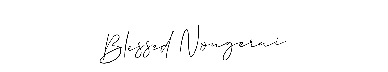 Make a short Blessed Nongerai signature style. Manage your documents anywhere anytime using Allison_Script. Create and add eSignatures, submit forms, share and send files easily. Blessed Nongerai signature style 2 images and pictures png