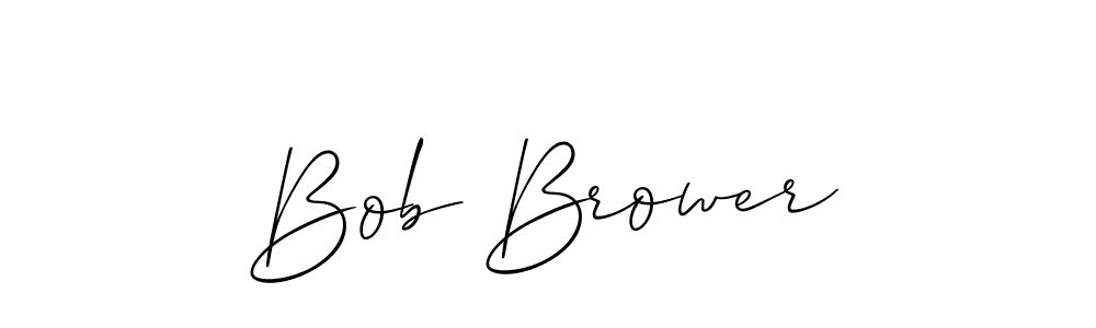 Best and Professional Signature Style for Bob Brower. Allison_Script Best Signature Style Collection. Bob Brower signature style 2 images and pictures png