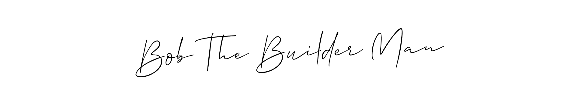 Make a beautiful signature design for name Bob The Builder Man. With this signature (Allison_Script) style, you can create a handwritten signature for free. Bob The Builder Man signature style 2 images and pictures png
