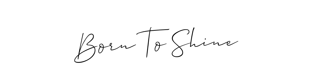 This is the best signature style for the Born To Shine name. Also you like these signature font (Allison_Script). Mix name signature. Born To Shine signature style 2 images and pictures png