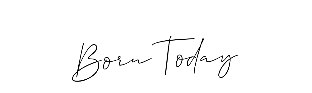 Check out images of Autograph of Born Today name. Actor Born Today Signature Style. Allison_Script is a professional sign style online. Born Today signature style 2 images and pictures png