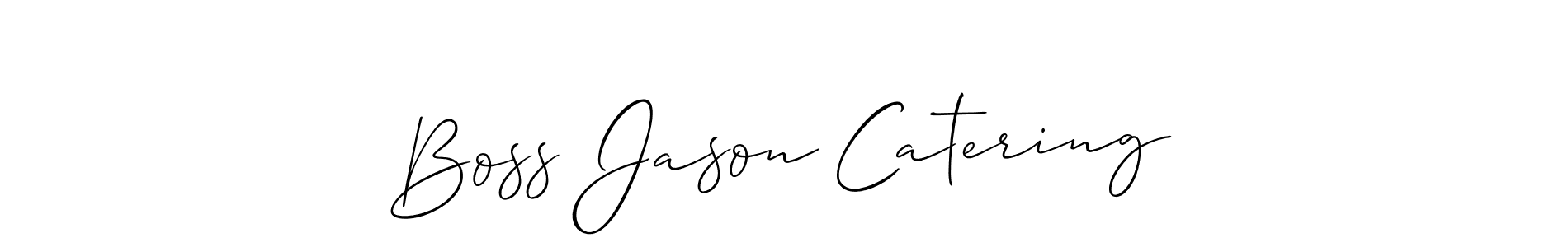 How to make Boss Jason Catering signature? Allison_Script is a professional autograph style. Create handwritten signature for Boss Jason Catering name. Boss Jason Catering signature style 2 images and pictures png