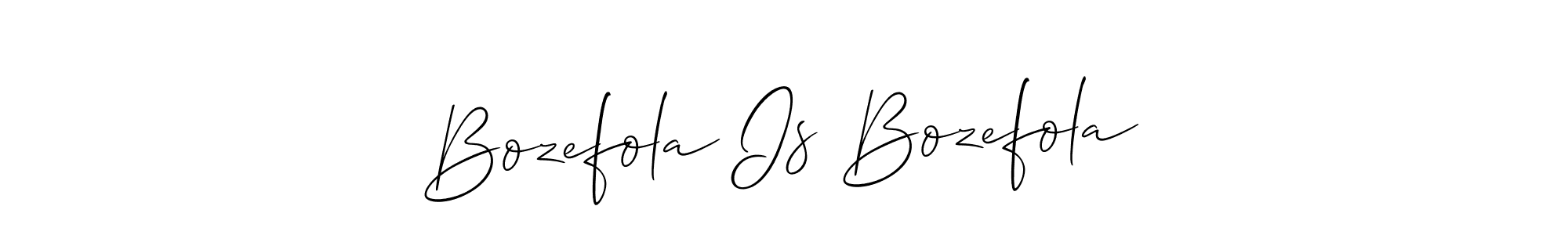 Once you've used our free online signature maker to create your best signature Allison_Script style, it's time to enjoy all of the benefits that Bozefola Is Bozefola name signing documents. Bozefola Is Bozefola signature style 2 images and pictures png