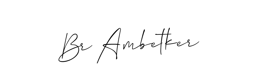 Create a beautiful signature design for name Br Ambetker. With this signature (Allison_Script) fonts, you can make a handwritten signature for free. Br Ambetker signature style 2 images and pictures png