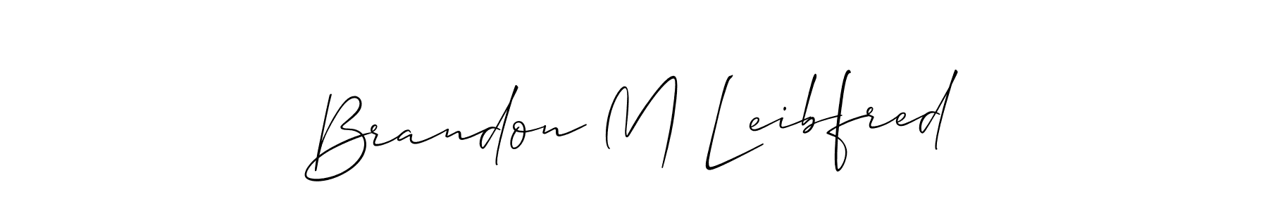 How to make Brandon M Leibfred signature? Allison_Script is a professional autograph style. Create handwritten signature for Brandon M Leibfred name. Brandon M Leibfred signature style 2 images and pictures png