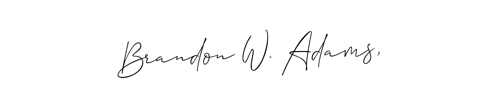 It looks lik you need a new signature style for name Brandon W. Adams,. Design unique handwritten (Allison_Script) signature with our free signature maker in just a few clicks. Brandon W. Adams, signature style 2 images and pictures png