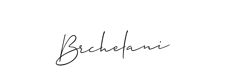 Create a beautiful signature design for name Brchelani. With this signature (Allison_Script) fonts, you can make a handwritten signature for free. Brchelani signature style 2 images and pictures png