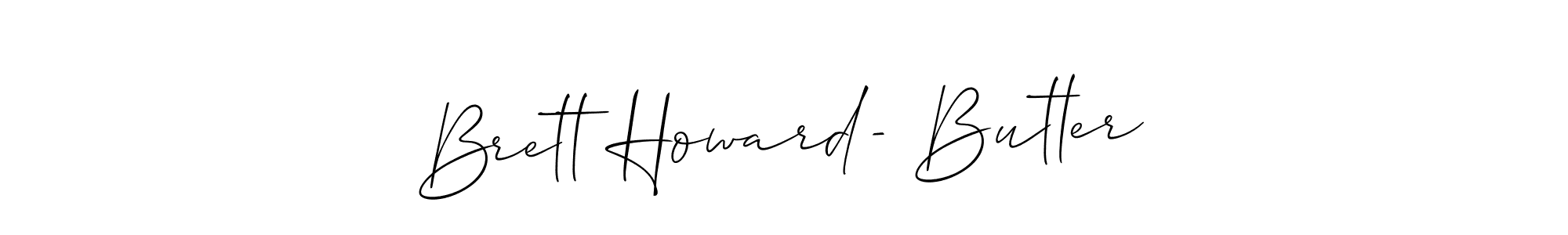 Brett Howard- Butler stylish signature style. Best Handwritten Sign (Allison_Script) for my name. Handwritten Signature Collection Ideas for my name Brett Howard- Butler. Brett Howard- Butler signature style 2 images and pictures png