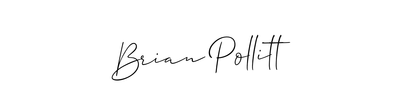 You should practise on your own different ways (Allison_Script) to write your name (Brian Pollitt) in signature. don't let someone else do it for you. Brian Pollitt signature style 2 images and pictures png
