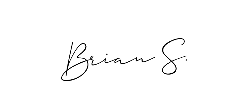 You should practise on your own different ways (Allison_Script) to write your name (Brian S.) in signature. don't let someone else do it for you. Brian S. signature style 2 images and pictures png