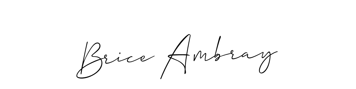 Use a signature maker to create a handwritten signature online. With this signature software, you can design (Allison_Script) your own signature for name Brice Ambray. Brice Ambray signature style 2 images and pictures png