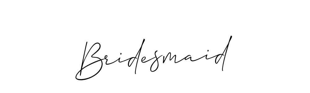 Also we have Bridesmaid name is the best signature style. Create professional handwritten signature collection using Allison_Script autograph style. Bridesmaid signature style 2 images and pictures png