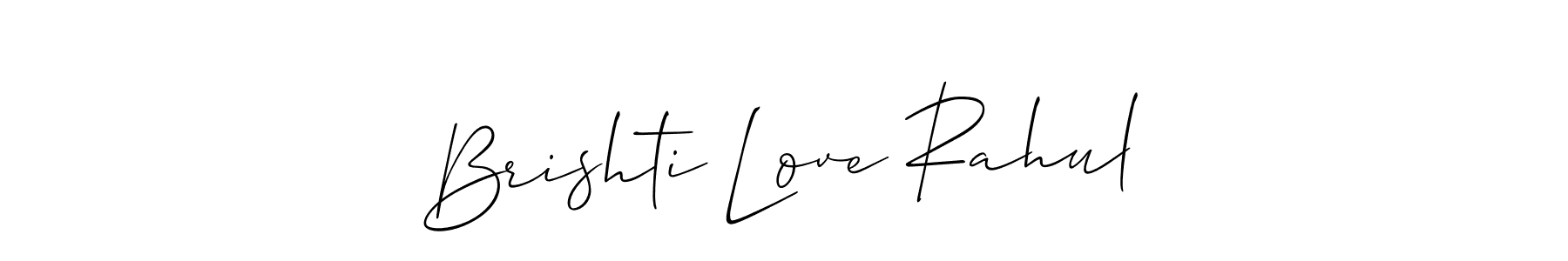 The best way (Allison_Script) to make a short signature is to pick only two or three words in your name. The name Brishti Love Rahul include a total of six letters. For converting this name. Brishti Love Rahul signature style 2 images and pictures png