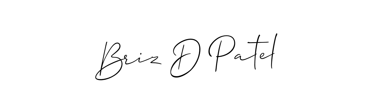 if you are searching for the best signature style for your name Briz D Patel. so please give up your signature search. here we have designed multiple signature styles  using Allison_Script. Briz D Patel signature style 2 images and pictures png