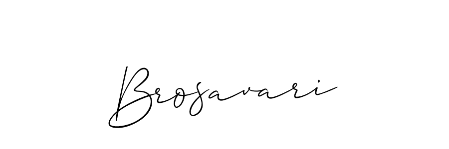 Brosavari stylish signature style. Best Handwritten Sign (Allison_Script) for my name. Handwritten Signature Collection Ideas for my name Brosavari. Brosavari signature style 2 images and pictures png