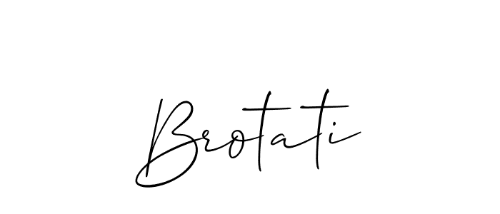 Make a beautiful signature design for name Brotati. With this signature (Allison_Script) style, you can create a handwritten signature for free. Brotati signature style 2 images and pictures png