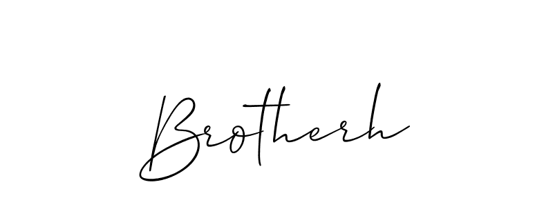 Brotherh stylish signature style. Best Handwritten Sign (Allison_Script) for my name. Handwritten Signature Collection Ideas for my name Brotherh. Brotherh signature style 2 images and pictures png