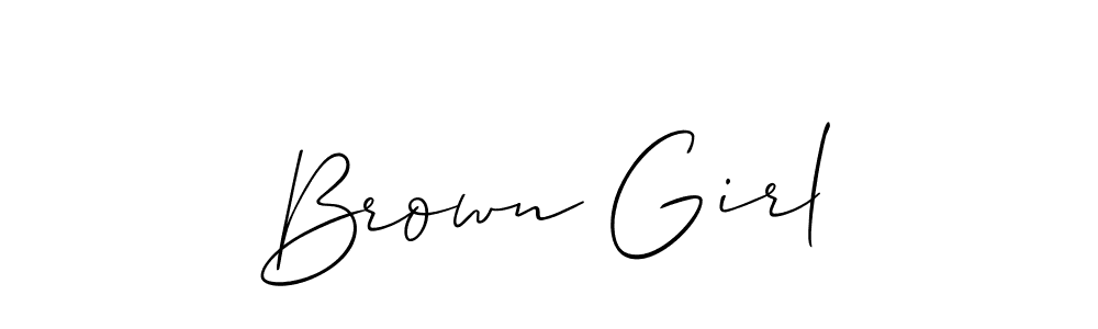 It looks lik you need a new signature style for name Brown Girl. Design unique handwritten (Allison_Script) signature with our free signature maker in just a few clicks. Brown Girl signature style 2 images and pictures png
