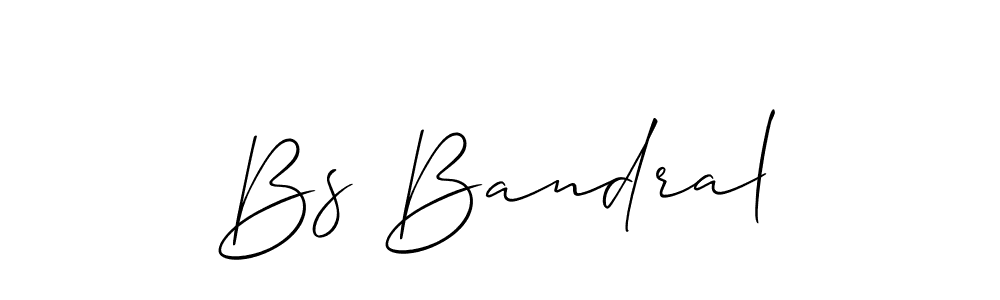 Also we have Bs Bandral name is the best signature style. Create professional handwritten signature collection using Allison_Script autograph style. Bs Bandral signature style 2 images and pictures png