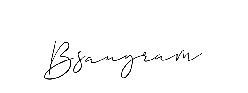 It looks lik you need a new signature style for name Bsangram. Design unique handwritten (Allison_Script) signature with our free signature maker in just a few clicks. Bsangram signature style 2 images and pictures png