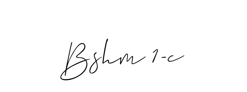 Check out images of Autograph of Bshm 1-c name. Actor Bshm 1-c Signature Style. Allison_Script is a professional sign style online. Bshm 1-c signature style 2 images and pictures png