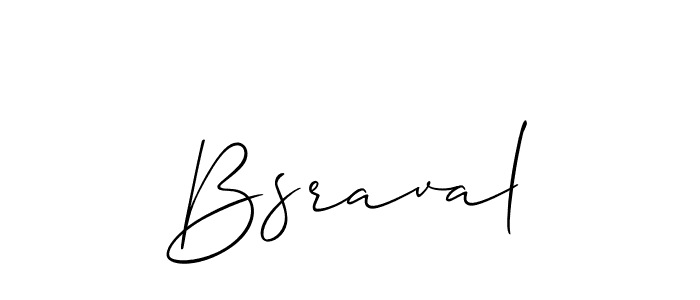 You should practise on your own different ways (Allison_Script) to write your name (Bsraval) in signature. don't let someone else do it for you. Bsraval signature style 2 images and pictures png