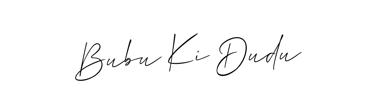 Design your own signature with our free online signature maker. With this signature software, you can create a handwritten (Allison_Script) signature for name Bubu Ki Dudu. Bubu Ki Dudu signature style 2 images and pictures png