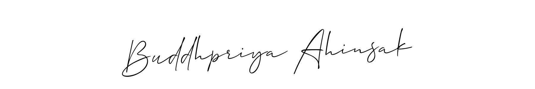 You should practise on your own different ways (Allison_Script) to write your name (Buddhpriya Ahinsak) in signature. don't let someone else do it for you. Buddhpriya Ahinsak signature style 2 images and pictures png