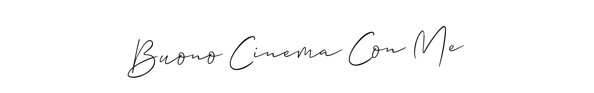 Check out images of Autograph of Buono Cinema Con Me name. Actor Buono Cinema Con Me Signature Style. Allison_Script is a professional sign style online. Buono Cinema Con Me signature style 2 images and pictures png