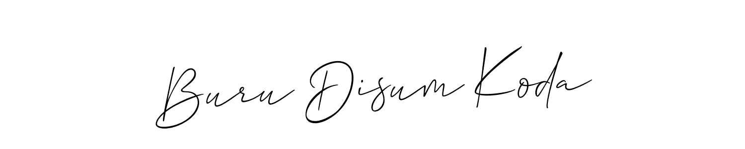 Also we have Buru Disum Koda name is the best signature style. Create professional handwritten signature collection using Allison_Script autograph style. Buru Disum Koda signature style 2 images and pictures png