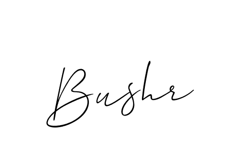 Design your own signature with our free online signature maker. With this signature software, you can create a handwritten (Allison_Script) signature for name Bushr. Bushr signature style 2 images and pictures png
