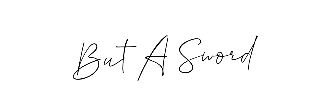 The best way (Allison_Script) to make a short signature is to pick only two or three words in your name. The name But A Sword include a total of six letters. For converting this name. But A Sword signature style 2 images and pictures png