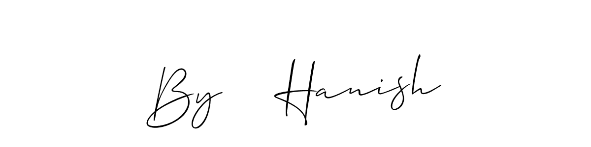 Make a beautiful signature design for name By    Hanish. Use this online signature maker to create a handwritten signature for free. By    Hanish signature style 2 images and pictures png