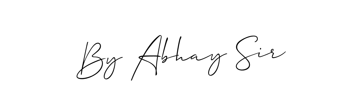 Design your own signature with our free online signature maker. With this signature software, you can create a handwritten (Allison_Script) signature for name By Abhay Sir. By Abhay Sir signature style 2 images and pictures png