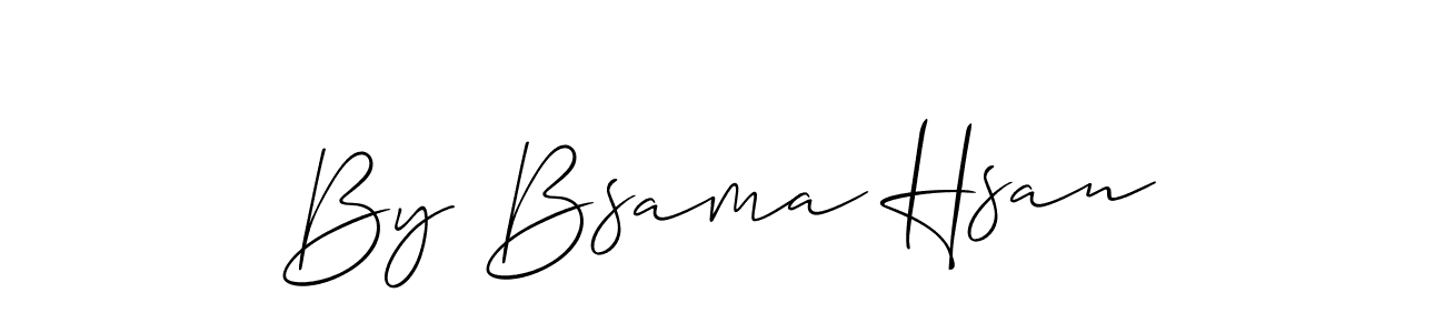 Make a beautiful signature design for name By Bsama Hsan. Use this online signature maker to create a handwritten signature for free. By Bsama Hsan signature style 2 images and pictures png