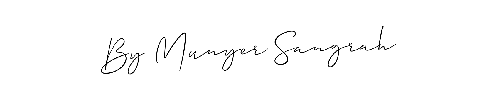 Make a short By Munyer Sangrah signature style. Manage your documents anywhere anytime using Allison_Script. Create and add eSignatures, submit forms, share and send files easily. By Munyer Sangrah signature style 2 images and pictures png