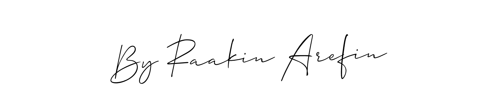Once you've used our free online signature maker to create your best signature Allison_Script style, it's time to enjoy all of the benefits that By Raakin Arefin name signing documents. By Raakin Arefin signature style 2 images and pictures png