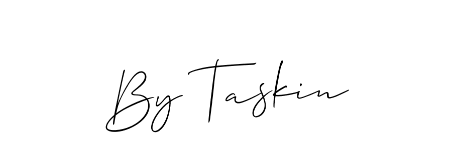Also we have By Taskin name is the best signature style. Create professional handwritten signature collection using Allison_Script autograph style. By Taskin signature style 2 images and pictures png