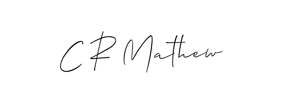 You should practise on your own different ways (Allison_Script) to write your name (C R Mathew) in signature. don't let someone else do it for you. C R Mathew signature style 2 images and pictures png