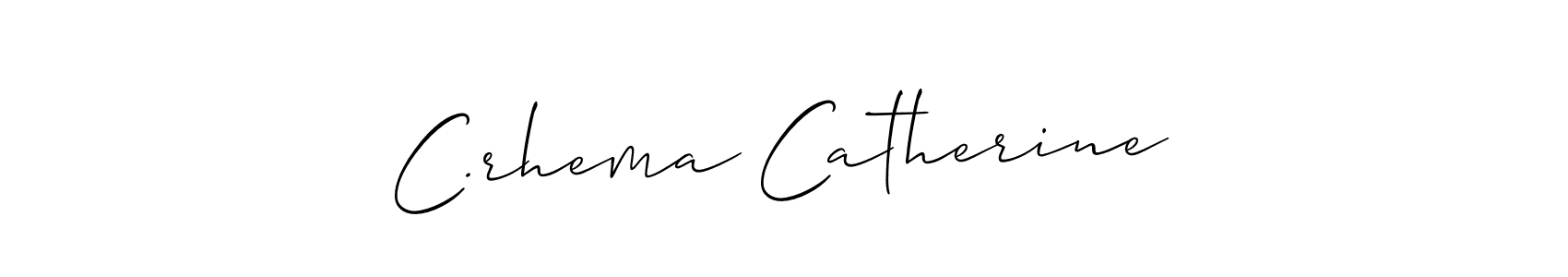 Make a beautiful signature design for name C.rhema Catherine. With this signature (Allison_Script) style, you can create a handwritten signature for free. C.rhema Catherine signature style 2 images and pictures png